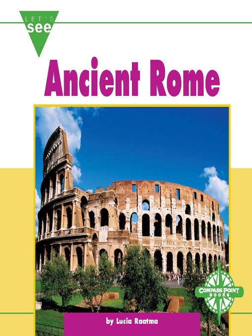 Title details for Ancient Rome by Lucia Raatma - Available